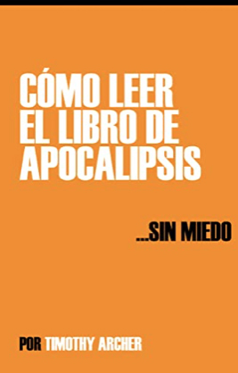 Leer El Libro De Apocalipsis Sin Miedo